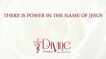 There is Power in the Name of Jesus - The Worship Collection