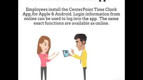CenterPoint Time Clock App and CenterPoint Time Clock Kiosk