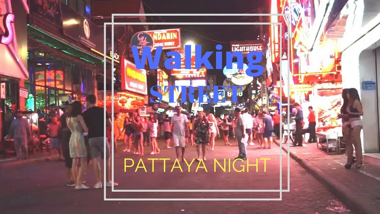 พาไปเดินเล่น วอล์คกิ้ง สตีท พัทยายามค่ำคืนจ้า (Walking Street Pattaya) | สรุปข้อมูลที่ปรับปรุงใหม่เกี่ยวกับโรงแรม ใกล้ walking street พัทยา