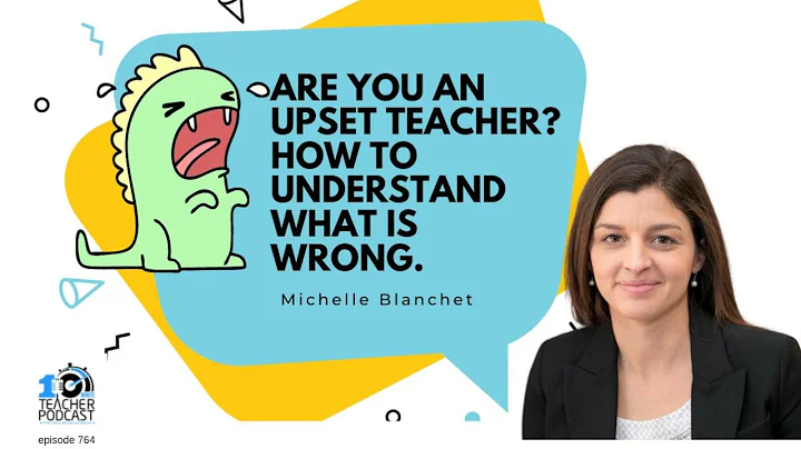 Are you an upset teacher? How to understand what i...