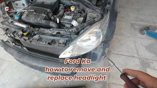 Ford Ka  (2008–2016) how to remove and replace headlight