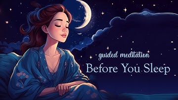 Before You Sleep 5 Minute Meditation