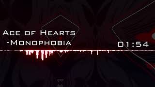 Monophobia - Ace of Hearts (8D Audio)