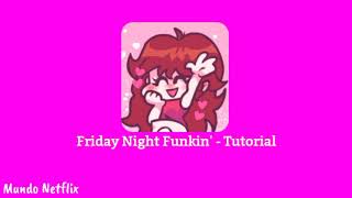 Friday Night Funkin’ - Tutorial (s l o w e d + r e v e r b)