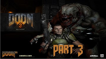 Doom 3 Part 3 - UAC Administration & Alpha Labs 1