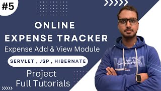 #5 Online Expense Tracker Expense Add & View Module | Servlet, JSP, Hibernate Projects