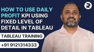 How to Use Daily Profit Kpi Using Fixed Level of Detail in Tableau | Tableau Tutorials | Rayapati