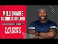 How to Build Multiple Million Dollar Businesses | Bjorn Hendricks on The Black Business Leaders Show