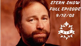 SEPT 12 2003 FULL SHOW | RIP John Ritter & Johnny Cash | Howard Stern Radio Show