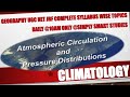 Topic 4:- Atmospheric Circulation &amp; Pressure Distribution , Unit 2:- Climatology UGC NET