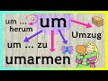 Deutsch lernen: "um" als Präposition, Vorsilbe, Konjunktion / German lesson (A2/B1)