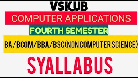BA 4th SemBcom 4thsem Computer Application Syllabus