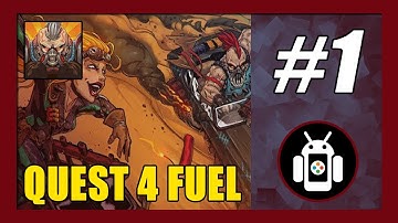 Quest 4 Fuel Gameplay Walkthrough (Android) Part 1 | First Impressions | Chapter 1