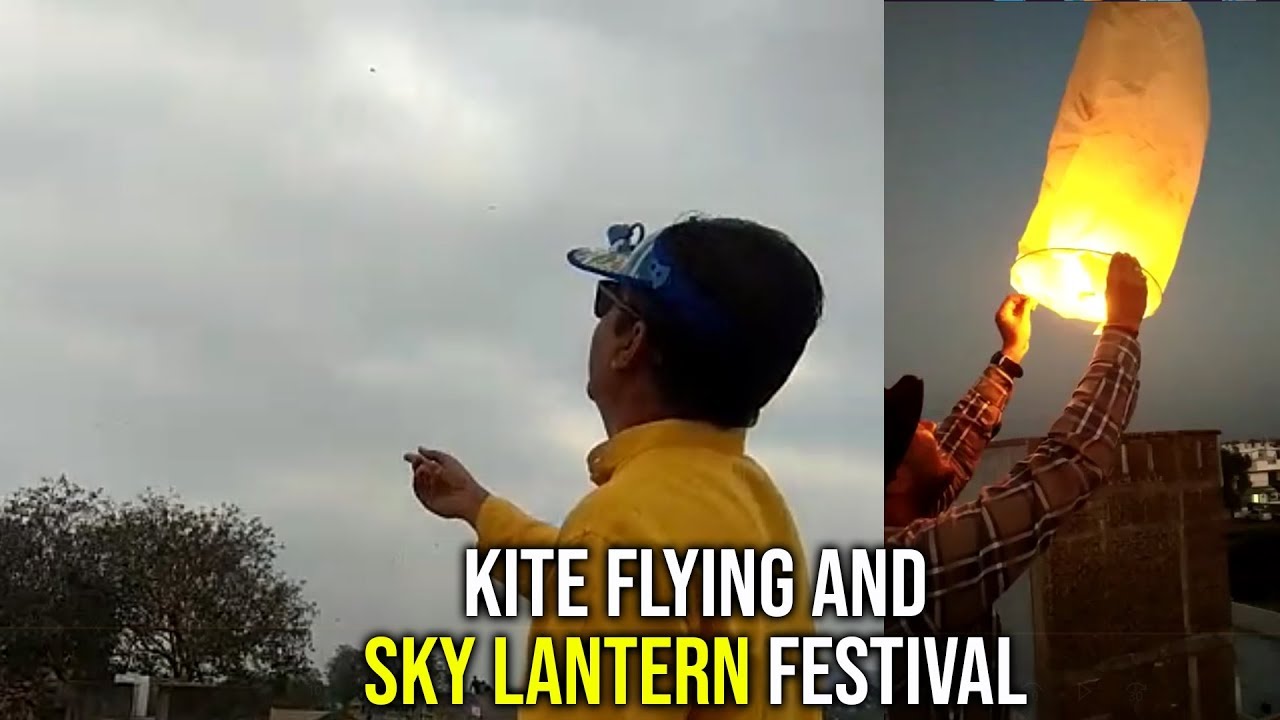 Kite Flying and Sky Lantern Festival Makar Sankranti Special YouTube