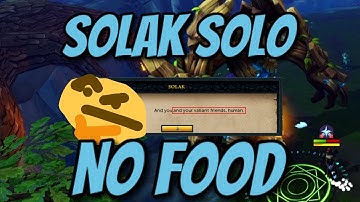 Solak (Solo) [No Food, pre-scaling buff]