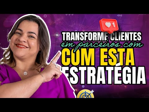 Estratégias infalíveis para fidelizar clientes e aumentar suas vendas