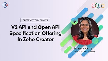 Creator Tech Connect Series - Latest API offerings in Zoho Creator