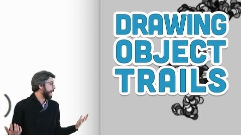 9.7: Drawing Object Trails - p5.js Tutorial