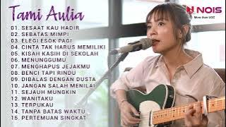 SESAAT KAU HADIR - UTHA LIKUMAHUWA SPESIAL COVER BY TAMI AULIA | BERSAMA BAYANGANMU KASIH…