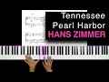 Tennessee  pearl harbor  hans zimmer  piano  mains  partition