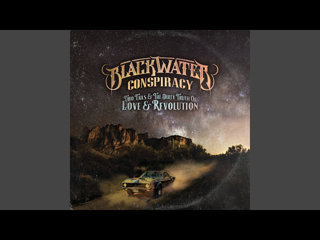 Blackwater Conspiracy - She Gets Me High