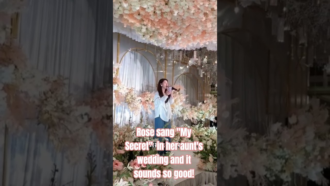 Rose participated in her aunt's wedding and sang "My Secret," it sounds so good!