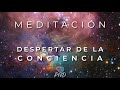 MEDITACION para el DESPERTAR de la CONCIENCIA |🌌 Creatividad.