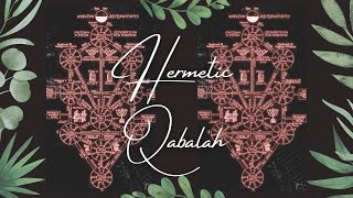What is Hermetic Qabalah? Tree of Life, Pathworking, Kabbalah vs. Qabalah, Book Recommendations