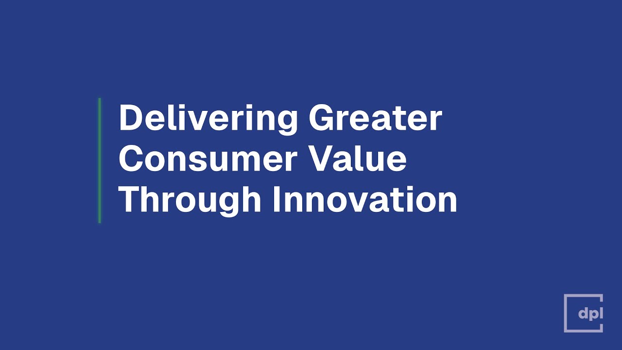 Delivering Greater Consumer Value Through Innovation