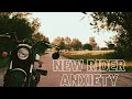 New Motorcycle Rider Anxiety