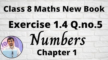 TN Class 8 Maths Exercise 1.4 Q.no.5  Numbers Chapter 1 New Book 2020 TamilNadu Syllabus AlexMaths