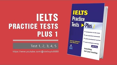 Test 1: Section 1-2 | IELTS Practice Test Plus 1