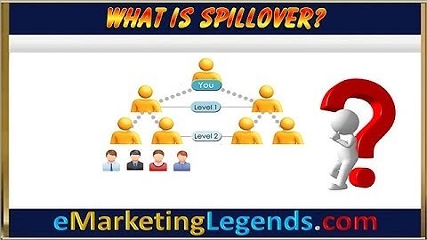 What Is Spillover And How Does Spillover Work In MLM