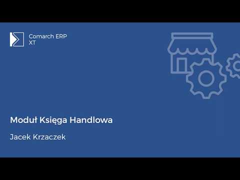 Comarch ERP XT - Moduł Księga Handlowa