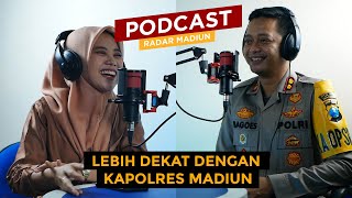 PODCAST EPS. #13: LEBIH DEKAT DENGAN KAPOLRES MADIUN, AKBP BAGOES WIBISONO