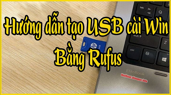 Hướng dẫn lam usb cài win dụng rufus