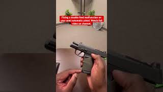 Dont Panic If You Have This Malfunction. Double Feeds.