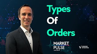 Market Pulse Episode Twelve: Types of orders in the Stock Market