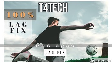 PES 2020 LAG FIX 100%