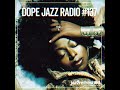 DOPE JAZZ RADIO 137 Angie Stone Terrace Martin Nadav Schneerson Knats Helena Casella mp3
