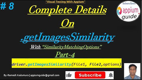 Appium Visual Testing -8 : (Part-4) Complete Details on ".getImagesSimilarity(File1 ,File2, Options)