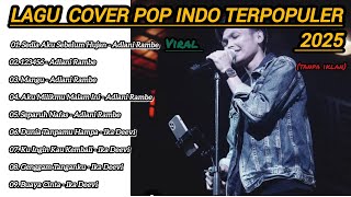 Download Lagu LAGU COVER POP INDONESIA TERBARU🎷🎧❗ - 2025 _ ADLANI RAMBE✅ (tanpa iklan)❌🚯 MP3