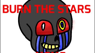 Burn The Stars Meme [Old cringe]