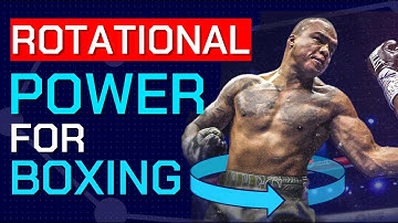 Increase Rotational Power for Boxing