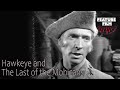 Hawkeye and the Last of the Mohicans (1957) ep. 17 - Classic Western Adventure Series