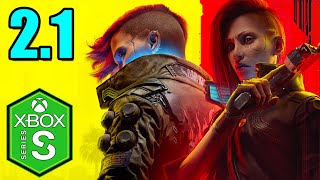 Cyberpunk 2077 Xbox Series S Gameplay Review [Optimized] [Update 2.1]