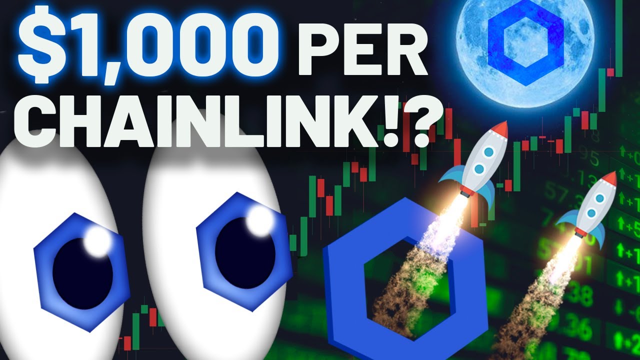 $1000 Per Chainlink!? Here's Exactly Why It WILL Happen!! - YouTube