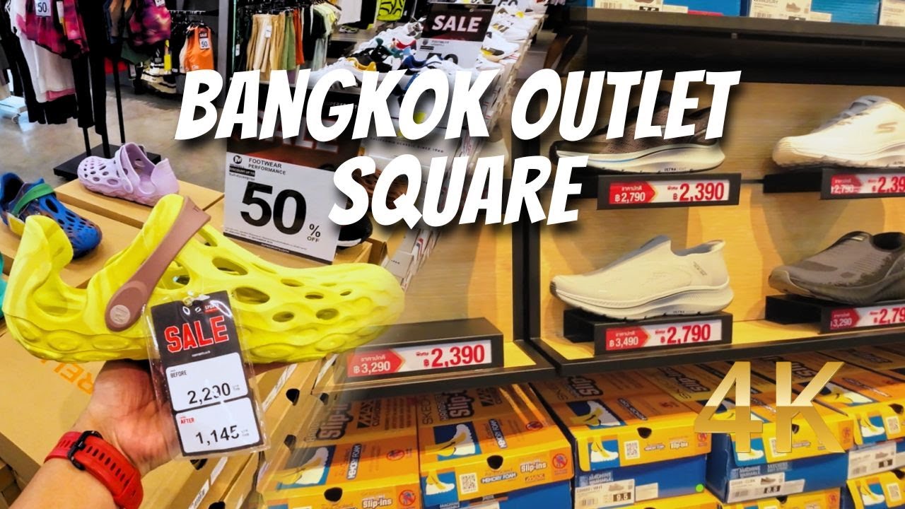 BANGKOK's Super Sale Store - Outlet Square Muang Thong Thani