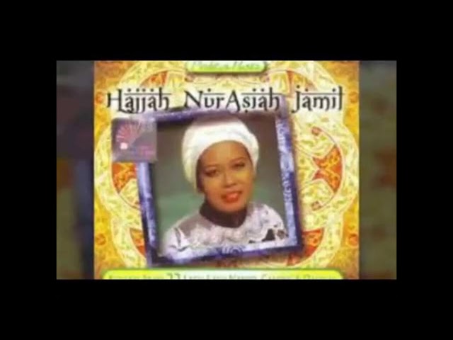 Hajjah Nur Asiah Jamil  - Jalan Hidup class=