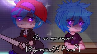 🧡🖤Pues ya no mi amor🖤💙[Pico X Boyfriend]🍷💔-Parte 2 de -Solo-💜